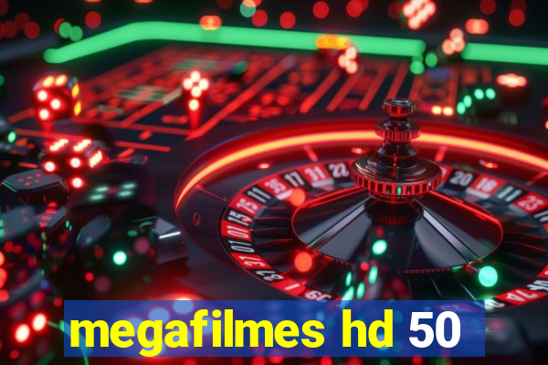 megafilmes hd 50